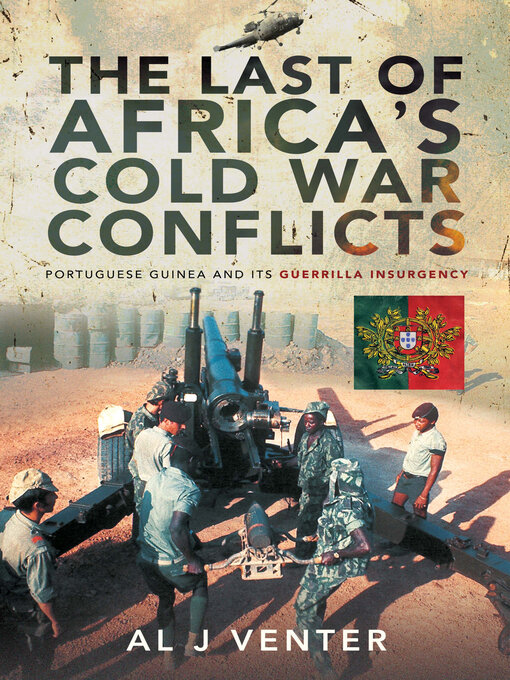 Title details for The Last of Africa's Cold War Conflicts by Al J. Venter - Available